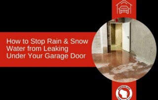 Stop Rain & Snow Water Leaks Under Your Garage Door | Badgerland
