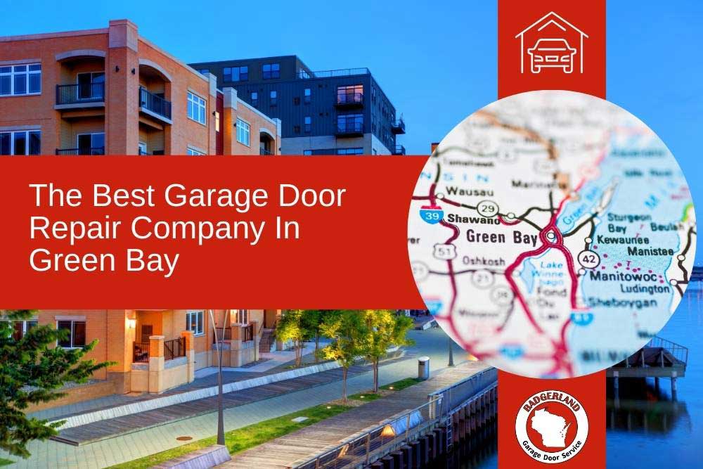 Best Garage Door Repair Company in Green Bay | Badgerland