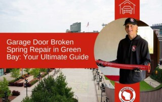 Garage Door Broken Spring Repair | Green Bay, WI Experts