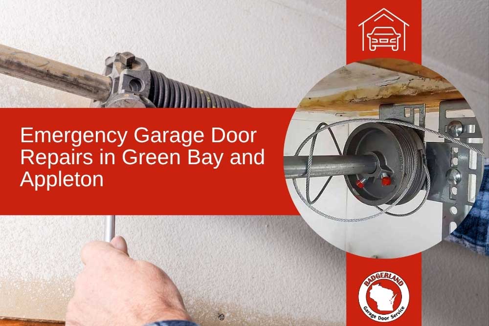 Emergency Garage Door Repairs in Green Bay & Appleton | Badgerland